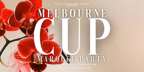 Melbourne Cup at The Illa - Marquee Party