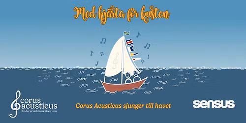 Med hj\u00e4rta f\u00f6r kusten \u2013 Corus Acusticus sjunger till havet!