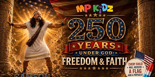 250 Years Under God: Freedom & Faith
