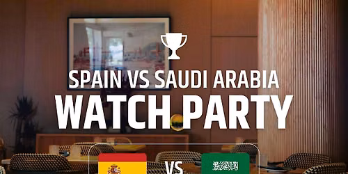 Spain vs Saudi Arabia Watch Party