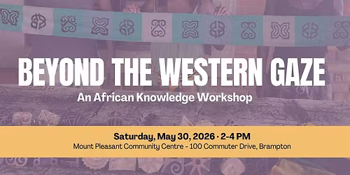 Beyond the Western Gaze: An African Knowledge Workshop
