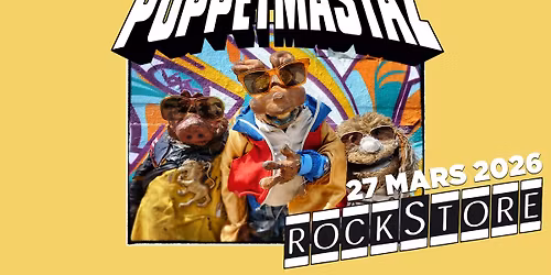 PUPPETMASTAZ \u2022 Rockstore, Montpellier