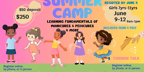 The Nail Lab  Nail Studio presents summer camp for girls 4 days of fun!