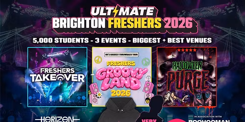 ULTIMATE BRIGHTON FRESHERS 2026 \u26a1\ufe0f Sold Out 15 years Running! \ud83d\udc55 FREE T-Shirt with Every Ticket! 