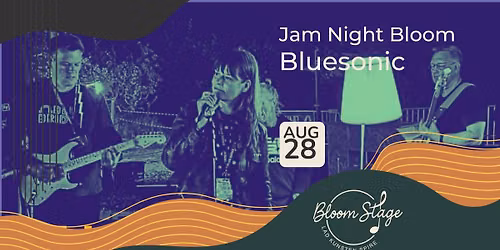 Jam Night Bloom \/\/ Bluesonic