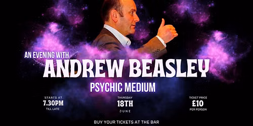An Evening with Andrew Beasley Psychic Medium