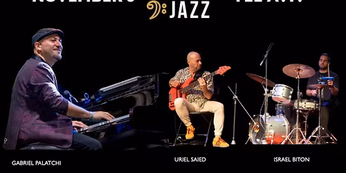 Last show of the year! Gabriel Palatchi Trio in Tel Aviv! 