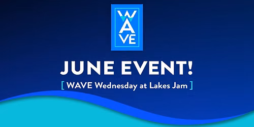 WAVE YPN: WAVE Wednesday at Lakes Jam