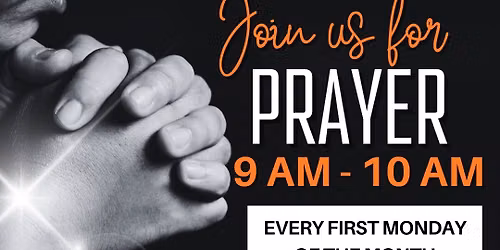 Monthly Monday Morning Prayer