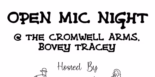 Open Mic at The Cromwell Arms, Bovey Tracey