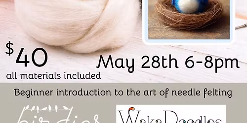 Needle Felting Class!