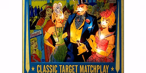 Down and dirty classic target matchplay 