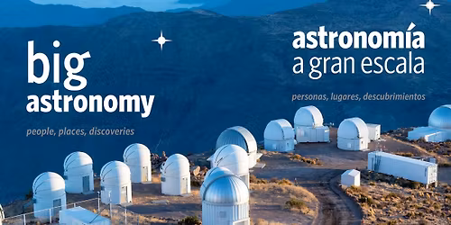 BiBig Astronomy: People, Places & Discoveries