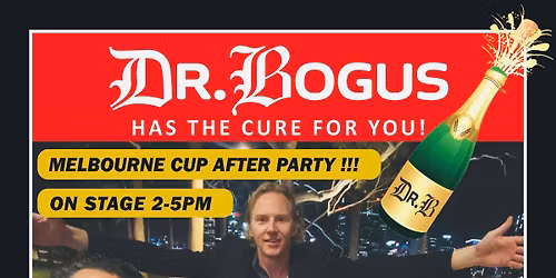 Dr Bogus -Melb Cup @ Paddo