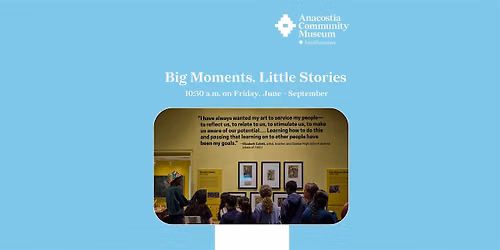 Big Moments, Little Stories