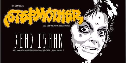 Stepmother (Melbourne Unpleasant Rock - Australie) + Dead Isaak (Death Rock - Montb\u00e9liard)