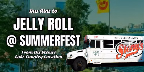 7\/4 | Steny's Lake Country Shuttle to Jelly Roll @ Summerfest