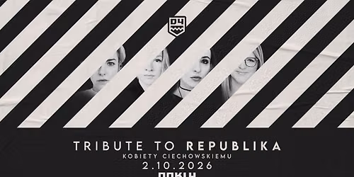 Tribute to Republika - Kobiety Ciechowskiemu | 02.10 | Doki4