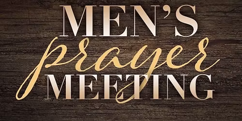 Men's Prayer Meeting