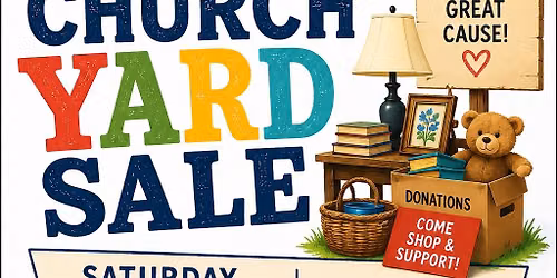 3rd Annual Church Yard Sale