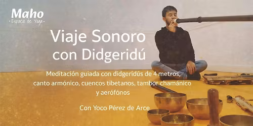 Meditaci\u00f3n \u2013 Viaje Sonoro con Didgerid\u00fas de 4 metros