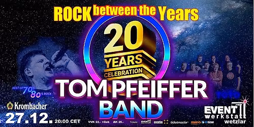 TOM PFEIFFER BAND \u2013 20 Jahre Jubil\u00e4ums-Tour \u2013 Die Megahits der 70er & 80er \u2013 Eventwerkstatt Wetzlar