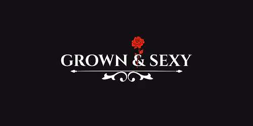 Grown & Sexy| All White Party