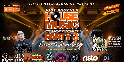 Just Another House Music With A Touch Of Freestyle Party 3 Concert & Dance