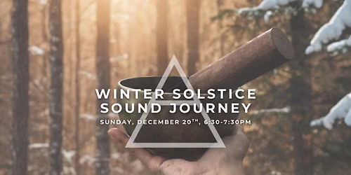 Winter Solstice Sound Journey