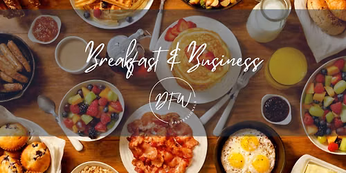 Breakfast & Business