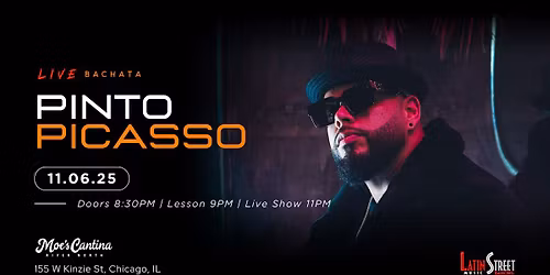 Pinto Picasso Bachata Concert \ud83d\udccd Thu 11\/06 - Chicago