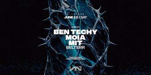 Club Vaag invites BEN TECHY, MOIA & MIT
