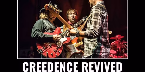 Creedence Revived - Creedence Clearwater Revisited Tribute