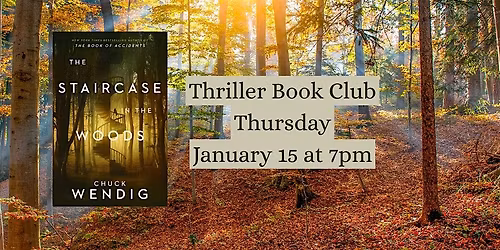 Thriller Book Club - Staircase in the Woods by Chuck Wendig