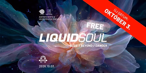 Avatar & V\u00e9greP\u00e9ntek! & Arzen\u00e1l pres. LIQUID SOUL - FREE EVENT