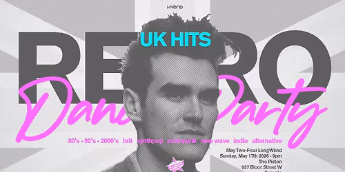 Saigon Sundays Retro UK Hits May Two-Four LongWknd At The Piston