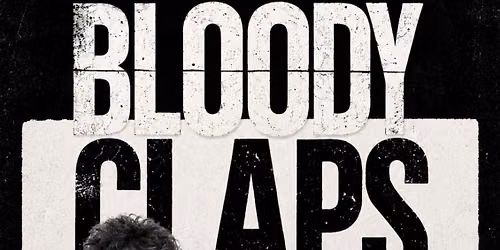 BLOODY CLAPS + FLAMING OTTERS + NIGHT CITY 