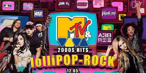 MTV & VIVA Hits! 2000s lolliPOP - ROCK Party! A38 12.05.