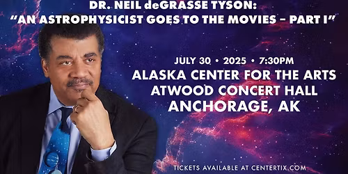 Neil deGrasse Tyson: An Astrophysicist Goes to the Movies-Part II at Long Center for the Performing Arts - Dell Hall