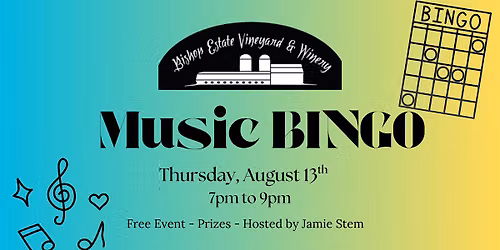 Music BINGO with Jamie Stem at Bishop Estate Vineyard & Winery