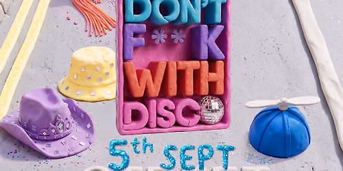 Don't F**k with Disco - Liverpool Street Party