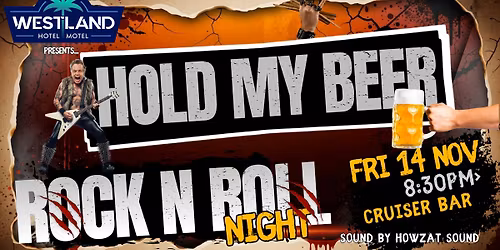 Hold My Beer Rock N Roll Night - Cruiser Bar