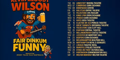 Kevin Bloody Wilson: Fair Dinkum Funny at New Theatre Royal Lincoln