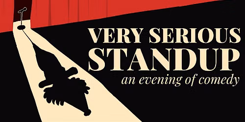 Very Serious Standup - live standup comedy competition on Sunset