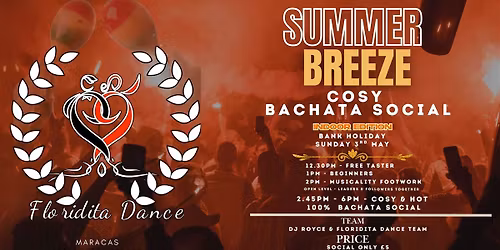 \ud83d\udca5Summer Breeze Cosy Bachata Social\ud83d\udca5 Bank Holiday Sunday\ud83d\udca5