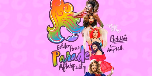 Golden Hour Pride Parade AFTER PARTY by The Vanity House