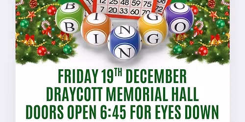 Christmas Bingo! at Draycott Memorial Hall