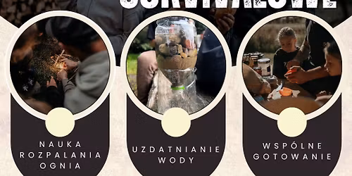 Rodzinne Warsztaty Survivalowe \ud83c\udfd5\ufe0f\u2728