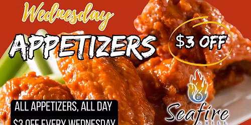 Wednesday $3 off Appetizers & Half off select bottles of wines