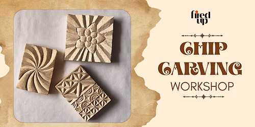 Wood Chip Carving Workshop